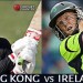 Ireland v Hong Kong