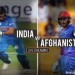 Afg vs Ind